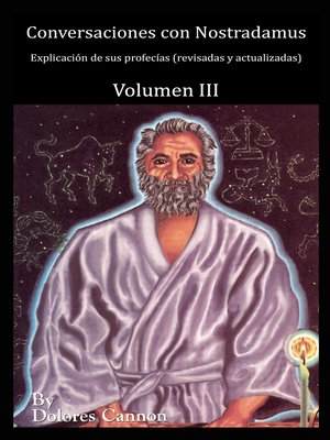 cover image of Conversaciones con Nostradamus, Explicación de sus profecías (revisadas y actualizadas) Volumen III